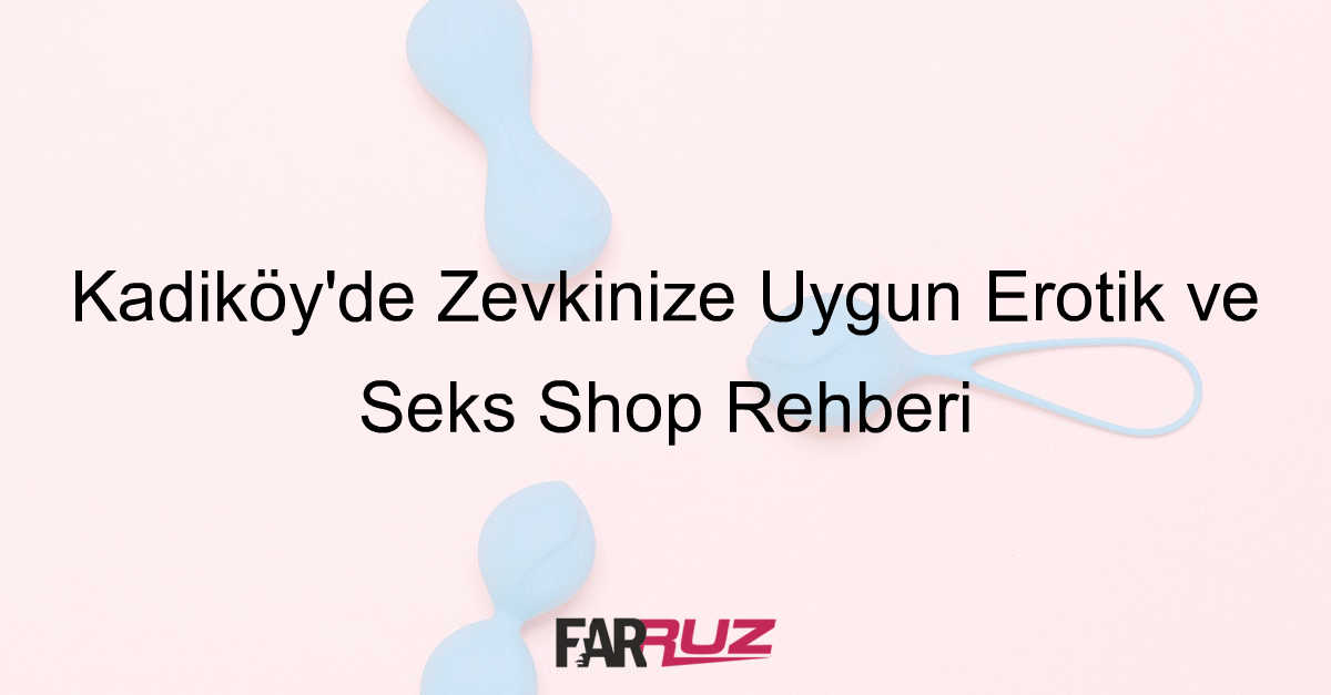 kadıköy erotik ve seks shop